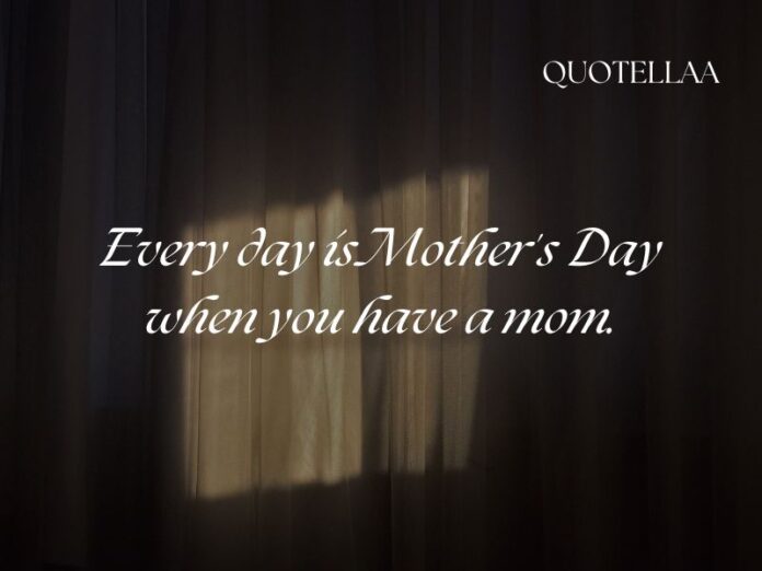 Mother's day quotes