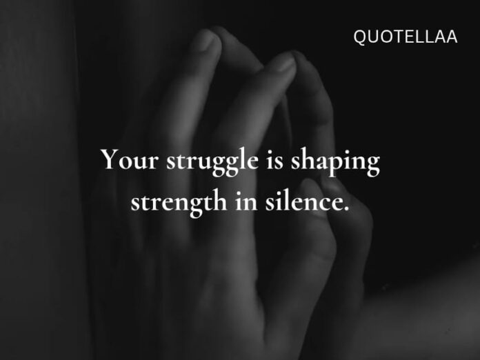 Inspirational Quotes About Life and Struggles